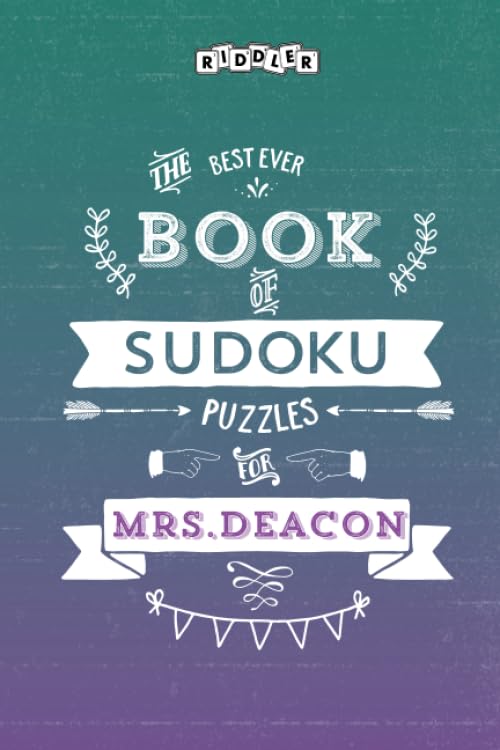 The Best Ever Book of Sudoku Puzzles for Mrs. Deacon Leisure & Fun
