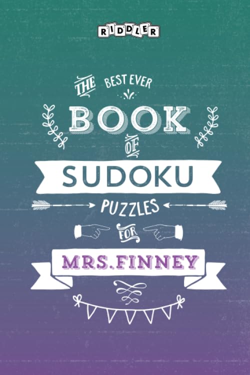 The Best Ever Book of Sudoku Puzzles for Mrs. Finney Leisure & Fun