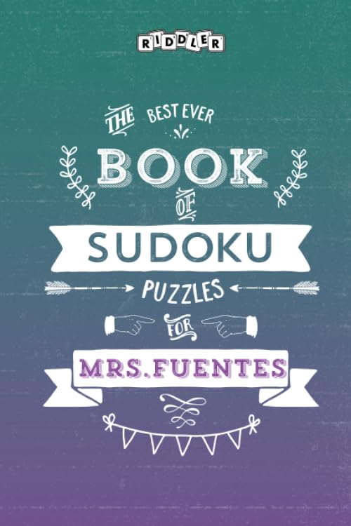 The Best Ever Book of Sudoku Puzzles for Mrs. Fuentes Leisure & Fun