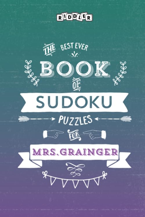 The Best Ever Book of Sudoku Puzzles for Mrs. Grainger book