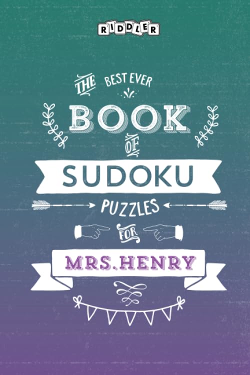 The Best Ever Book of Sudoku Puzzles for Mrs. Henry book