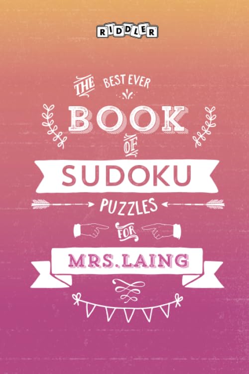 The Best Ever Book of Sudoku Puzzles for Mrs. Laing book