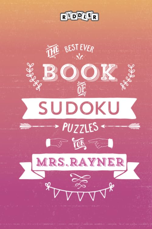 The Best Ever Book of Sudoku Puzzles for Mrs. Rayner book
