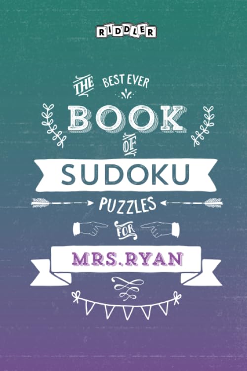 The Best Ever Book of Sudoku Puzzles for Mrs. Ryan Leisure & Fun