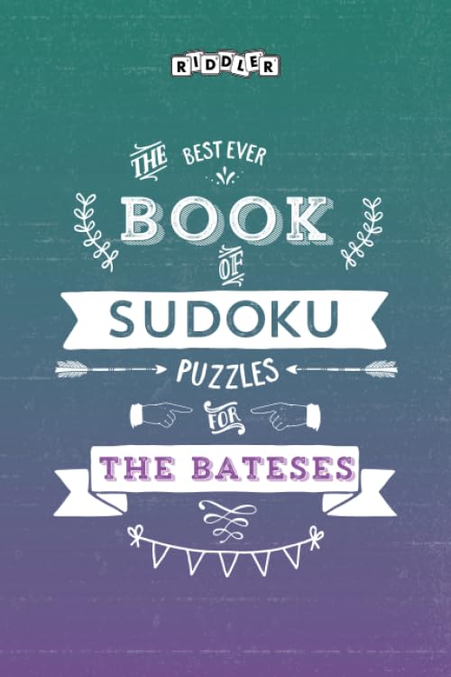 The Best Ever Book of Sudoku Puzzles for The Bateses Leisure & Fun
