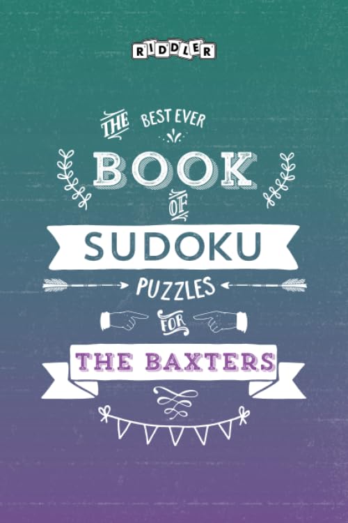 The Best Ever Book of Sudoku Puzzles for The Baxters Leisure & Fun