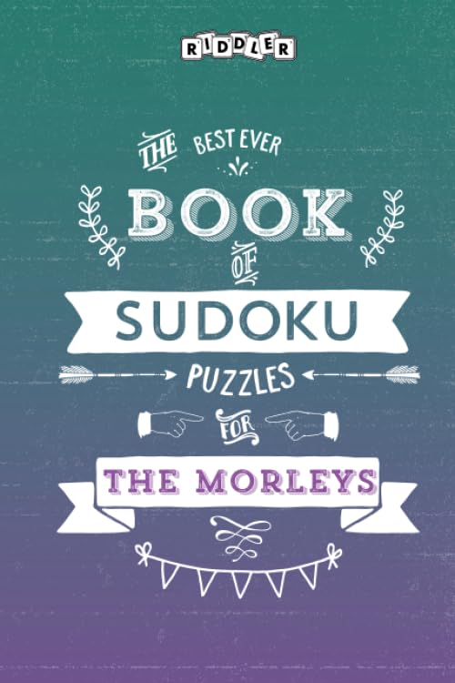 The Best Ever Book of Sudoku Puzzles for The Morleys Leisure & Fun
