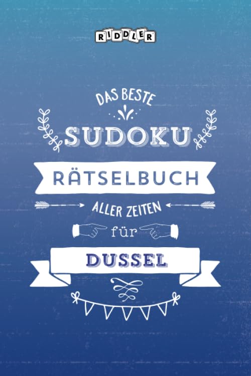 Das beste Sudoku Rätselbuch aller Zeiten für Dussel Leisure & Fun