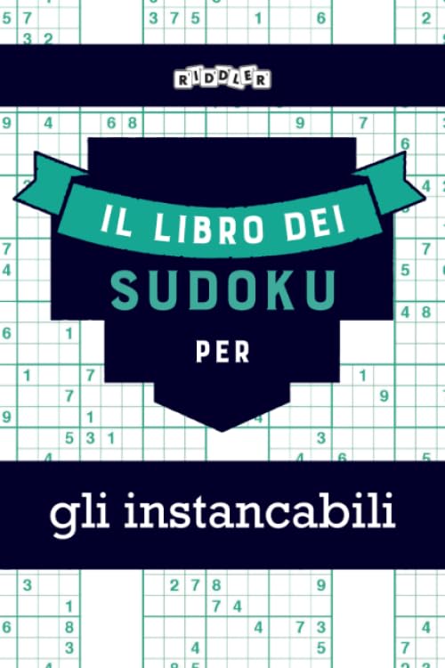 Il libro dei Sudoku per gli instancabili (Italian Edition) Leisure & Fun