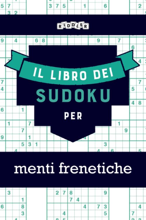 Il libro dei Sudoku per menti frenetiche (Italian Edition) Leisure & Fun