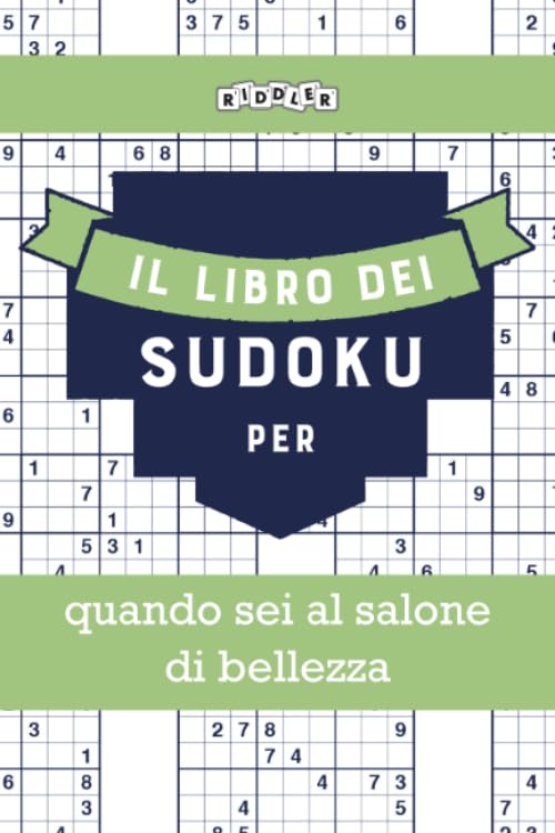 Il libro dei Sudoku per quando sei al salone di bellezza (édition italienne) book