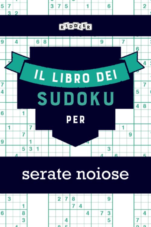 Il libro dei Sudoku per serate noiose (Italian Edition) Leisure & Fun
