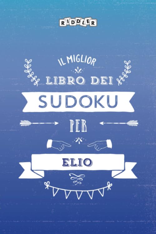Il miglior libro dei Sudoku per Elio (Italian Edition) Leisure & Fun