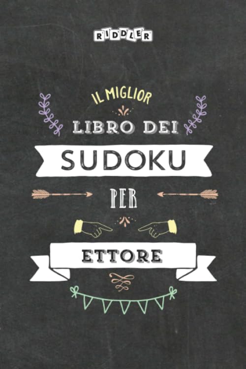 Il miglior libro dei Sudoku per Ettore (Italian Edition) Leisure & Fun