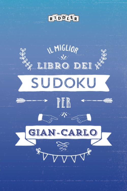 Il miglior libro dei Sudoku per Gian-Carlo (Italian Edition) Leisure & Fun