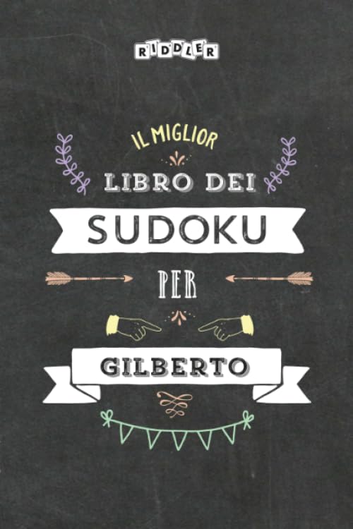 Il miglior libro dei Sudoku per Gilberto (Italian Edition) Leisure & Fun