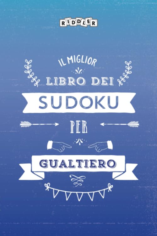 Il miglior libro dei Sudoku per Gualtiero (Italian Edition) Books