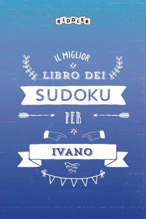 Il miglior libro dei Sudoku per Ivano (Italian Edition) Books