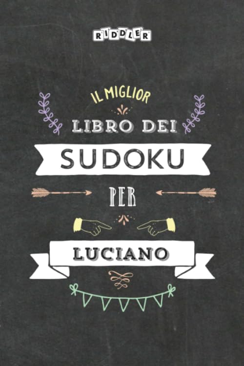 Il miglior libro dei Sudoku per Luciano (Italian Edition) Leisure & Fun