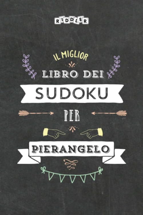 Il miglior libro dei Sudoku per Pierangelo (Italian Edition) Books