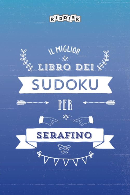 Il miglior libro dei Sudoku per Serafino (Italian Edition) Books