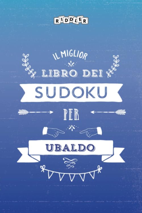 Il miglior libro dei Sudoku per Ubaldo (Italian Edition) Books