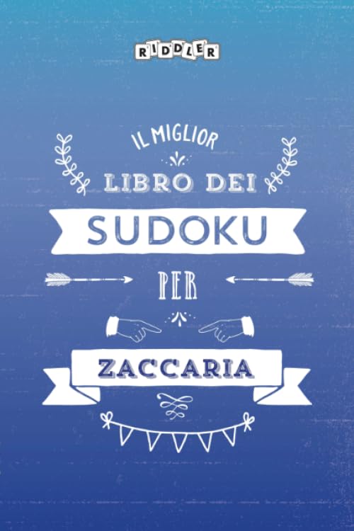 Il miglior libro dei Sudoku per Zaccaria (Italian Edition) Books