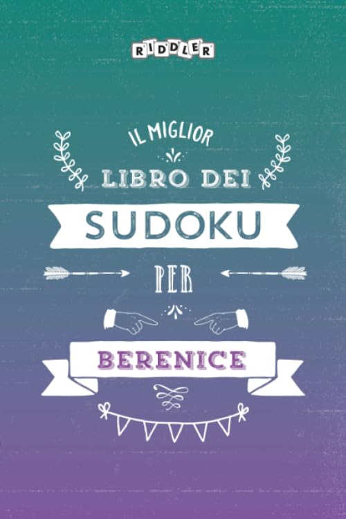 Il miglior libro dei Sudoku per Berenice (Italian Edition) Books