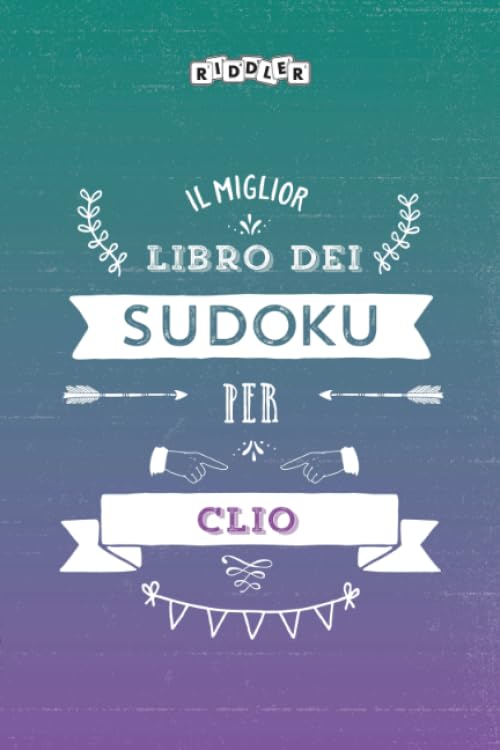 Il miglior libro dei Sudoku per Clio (Italian Edition) Leisure & Fun