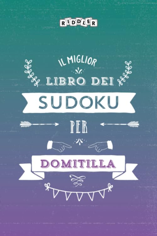 Il miglior libro dei Sudoku per Domitilla (Italian Edition) Leisure & Fun