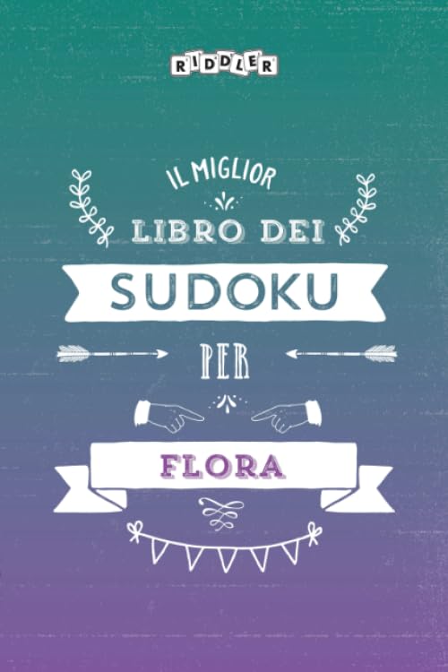 Il miglior libro dei Sudoku per Flora (Italian Edition) Books