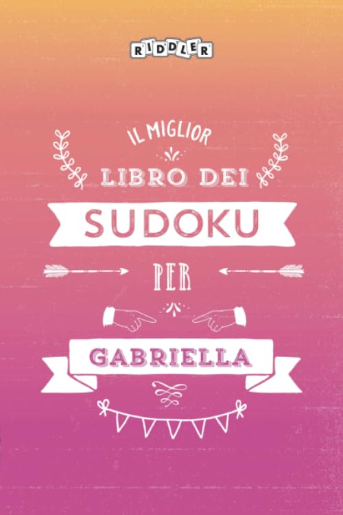 Il miglior libro dei Sudoku per Gabriella (Italian Edition) Leisure & Fun