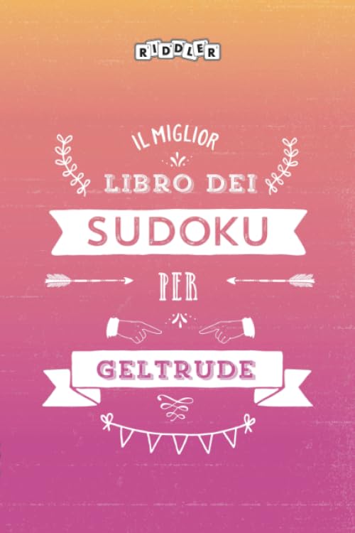 Il miglior libro dei Sudoku per Geltrude (Italian Edition) Books