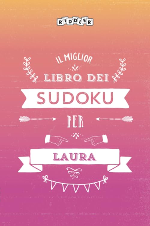 Il miglior libro dei Sudoku per Laura (Italian Edition) Books
