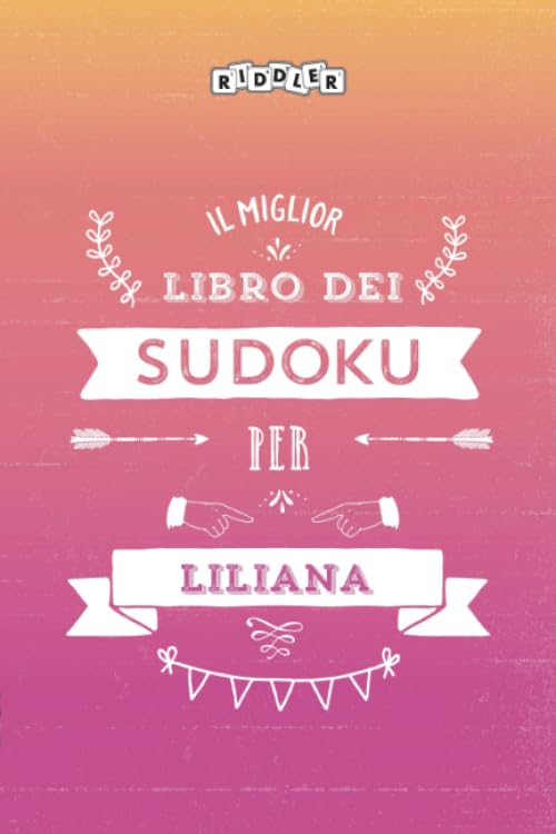 Il miglior libro dei Sudoku per Liliana (Italian Edition) Books