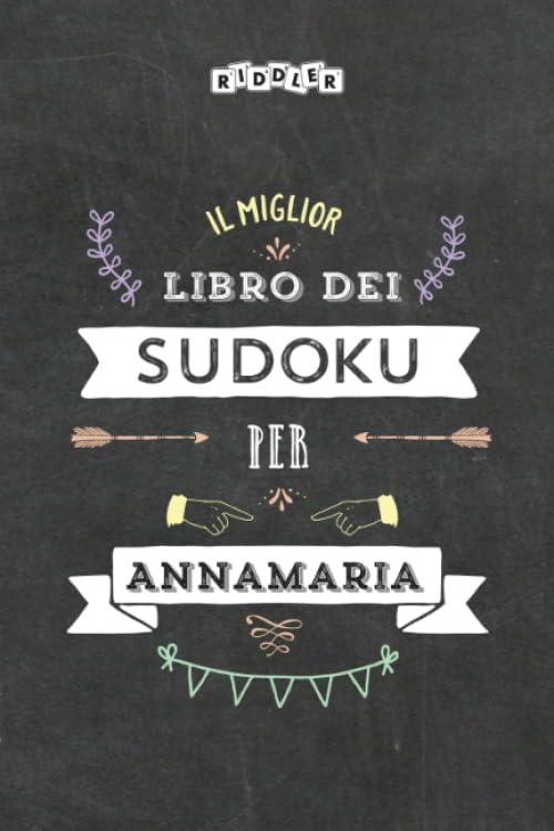 Il miglior libro dei Sudoku per Annamaria (édition italienne) book