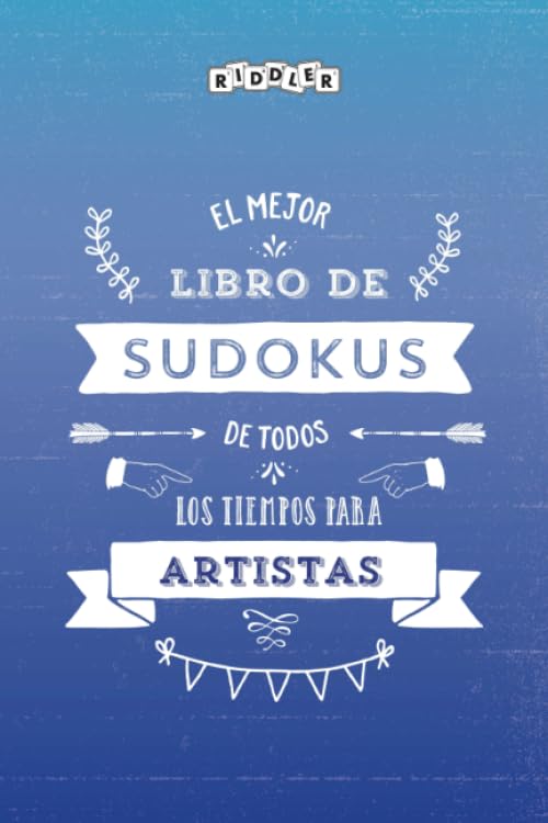 El mejor libro de Sudokus de todos los tiempos para artistas (Spanish Edition) Books
