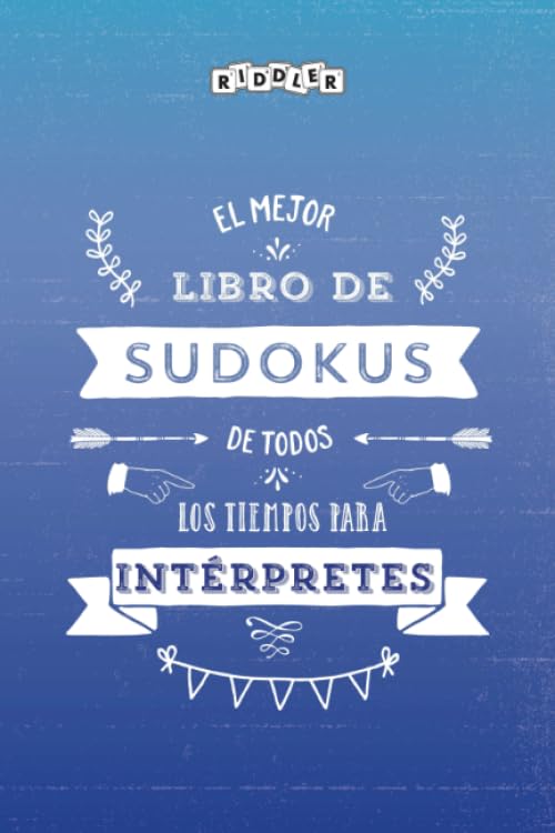 El mejor libro de Sudokus de todos los tiempos para intérpretes (édition espagnole) book