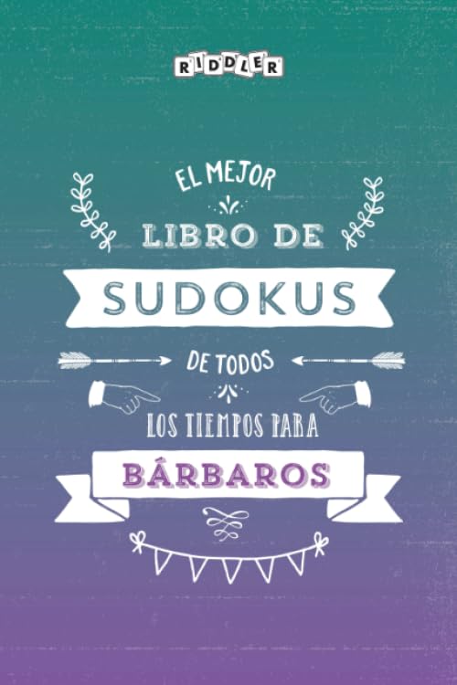 El mejor libro de Sudokus de todos los tiempos para bárbaros (Spanish Edition) Books