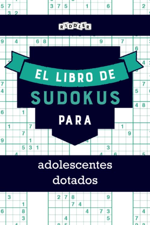El libro de Sudokus para adolescentes dotados (Spanish Edition) Books