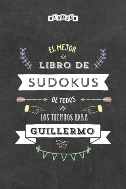 El mejor libro de Sudokus de todos los tiempos para Guillermo (Spanish Edition) Books