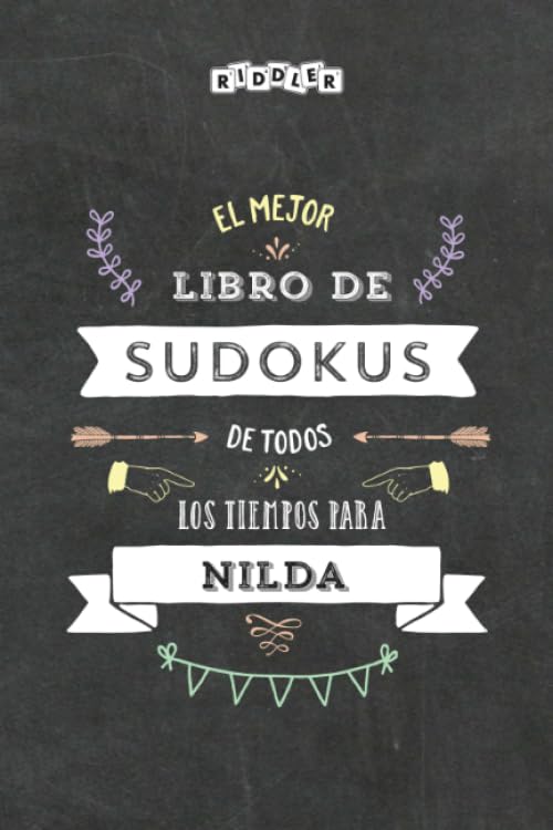 El mejor libro de Sudokus de todos los tiempos para Nilda (édition espagnole) book