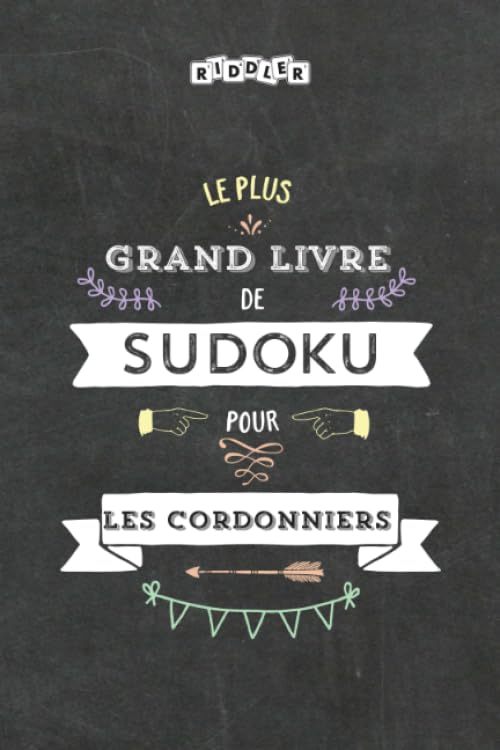 Le plus grand livre de Sudoku pour les cordonniers (French Edition) Books
