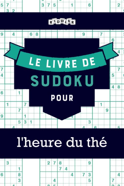 Le livre de Sudoku pour l'heure du thé (French Edition) Books
