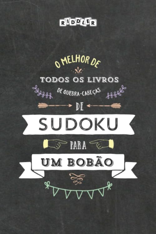 O melhor de todos os livros de quebra-cabeças de Sudoku para um bobão (Portuguese Edition) Books