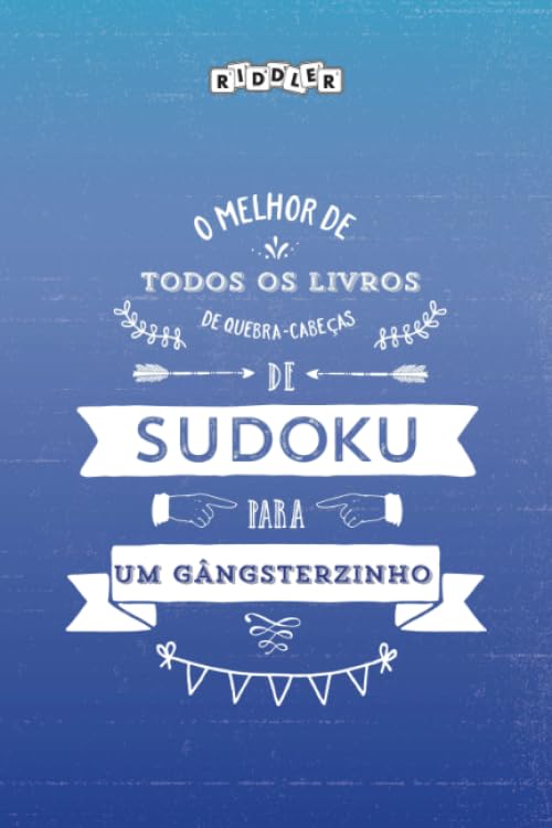 O melhor de todos os livros de quebra-cabeças de Sudoku para um gângsterzinho (Portuguese Edition) Leisure & Fun