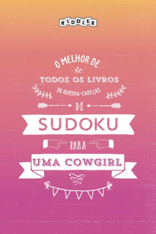 O melhor de todos os livros de quebra-cabeças de Sudoku para uma Cowgirl (édition portugaise) book