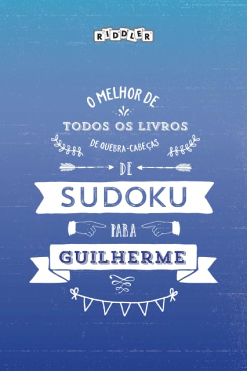 O melhor livro de quebra-cabeças de Sudoku para Guilherme (édition portugaise) book