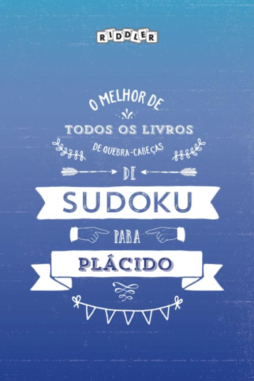 O melhor livro de quebra-cabeças de Sudoku para Plácido (Portuguese Edition) Leisure & Fun