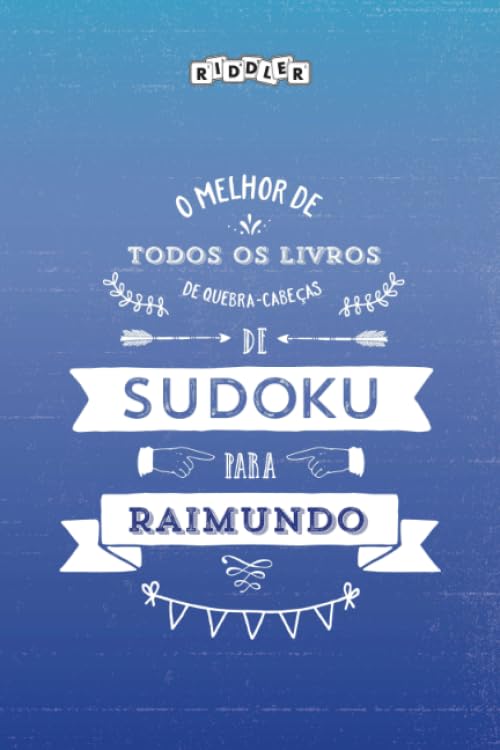 O melhor livro de quebra-cabeças de Sudoku para Raimundo (édition portugaise) book